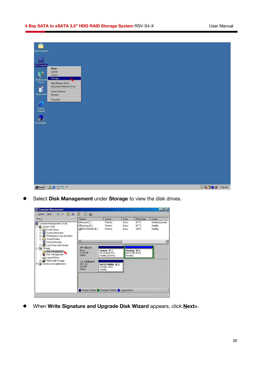 Rosewill RSV-S4-X user manual Select Disk Management under Storage to view the disk drives 