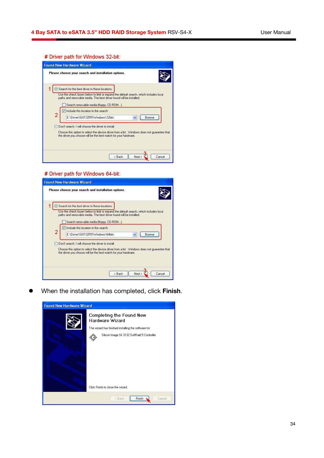 Rosewill RSV-S4-X user manual When the installation has completed, click Finish 