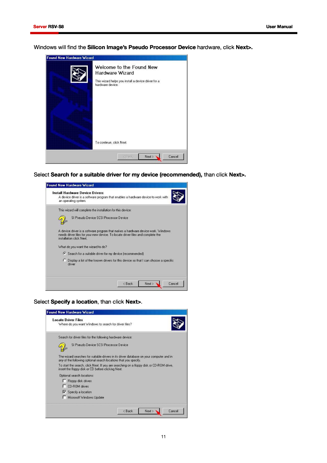 Rosewill RSV-S8 user manual Select Specify a location, than click Next 