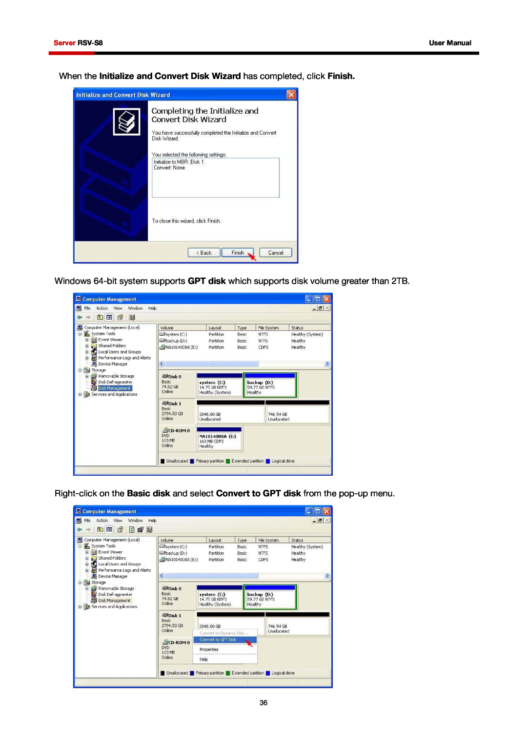 Rosewill RSV-S8 user manual Windows 64-bit system supports GPT disk which supports disk volume greater than 2TB 