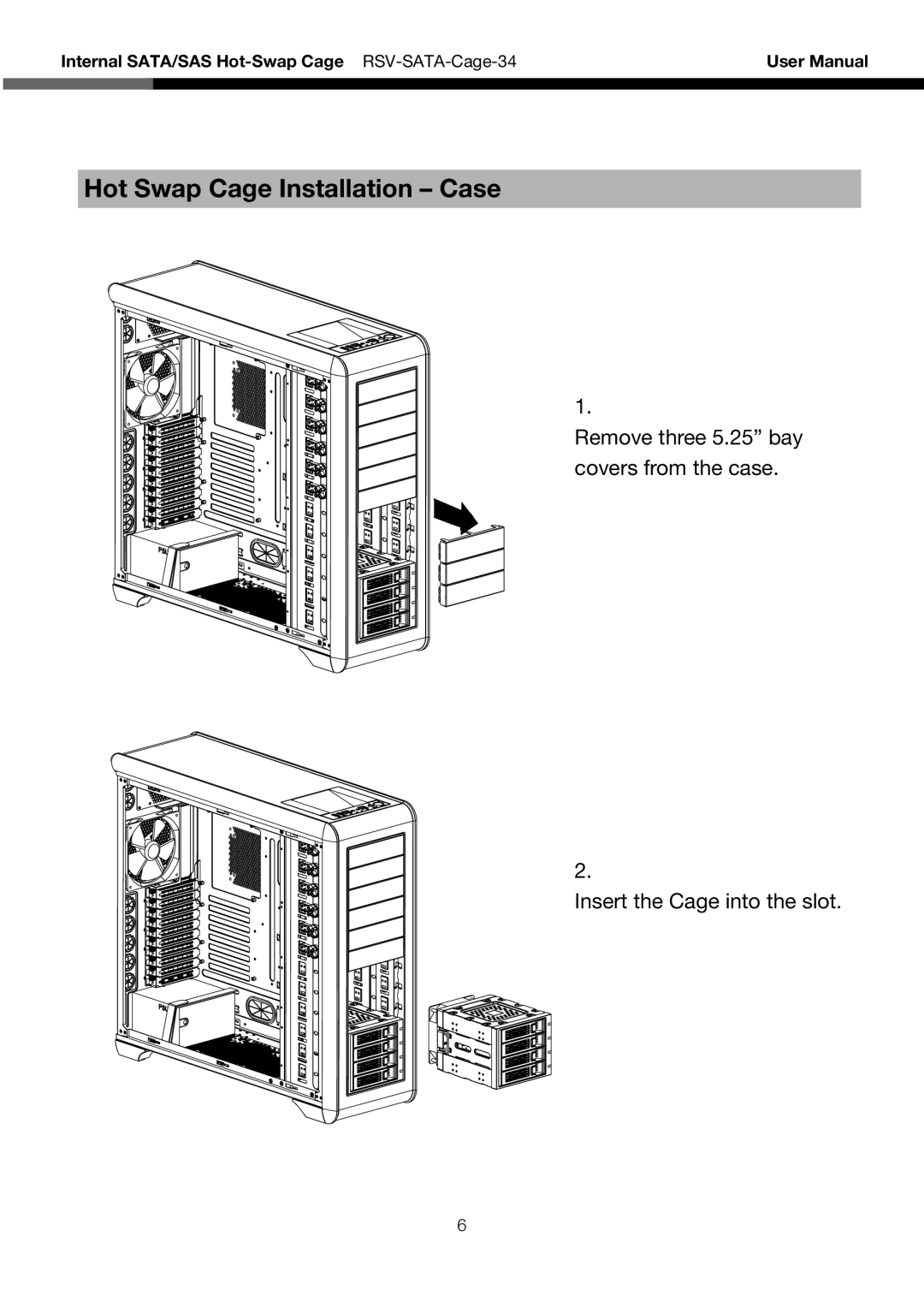 Rosewill RSV-SATA-Cage-34 user manual Hot Swap Cage Installation - Case, Remove three 5.25” bay covers from the case 