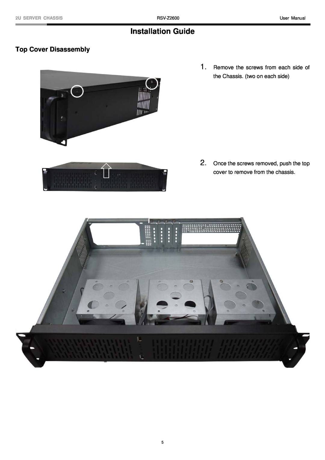Rosewill RSV-Z2600 user manual Installation Guide, Top Cover Disassembly, 2U SERVER CHASSIS, User Manual 