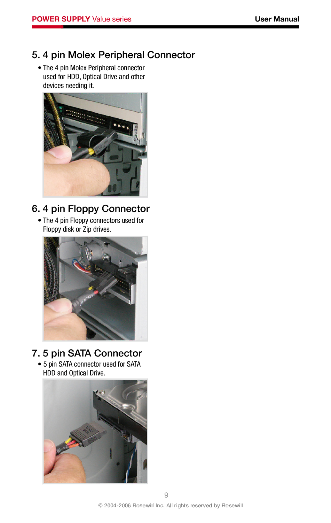 Rosewill RV-380-2-FRB, RV-430-2-FRB, RV-480-2-FRB Pin Molex Peripheral Connector, Pin Floppy Connector, Pin Sata Connector 