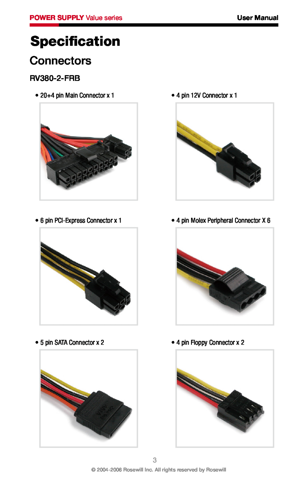 Rosewill RV-380-2-FRB Speciﬁcation, Connectors, RV380-2-FRB, 20+4 pin Main Connector x, pin 12V Connector x, User Manual 
