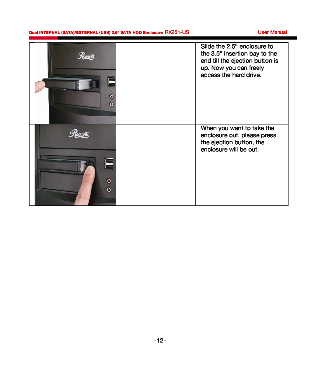 Rosewill user manual User Manual, Dual INTERNAL SATA/EXTERNAL USB 2.5 SATA HDD Enclosure RX251-US 