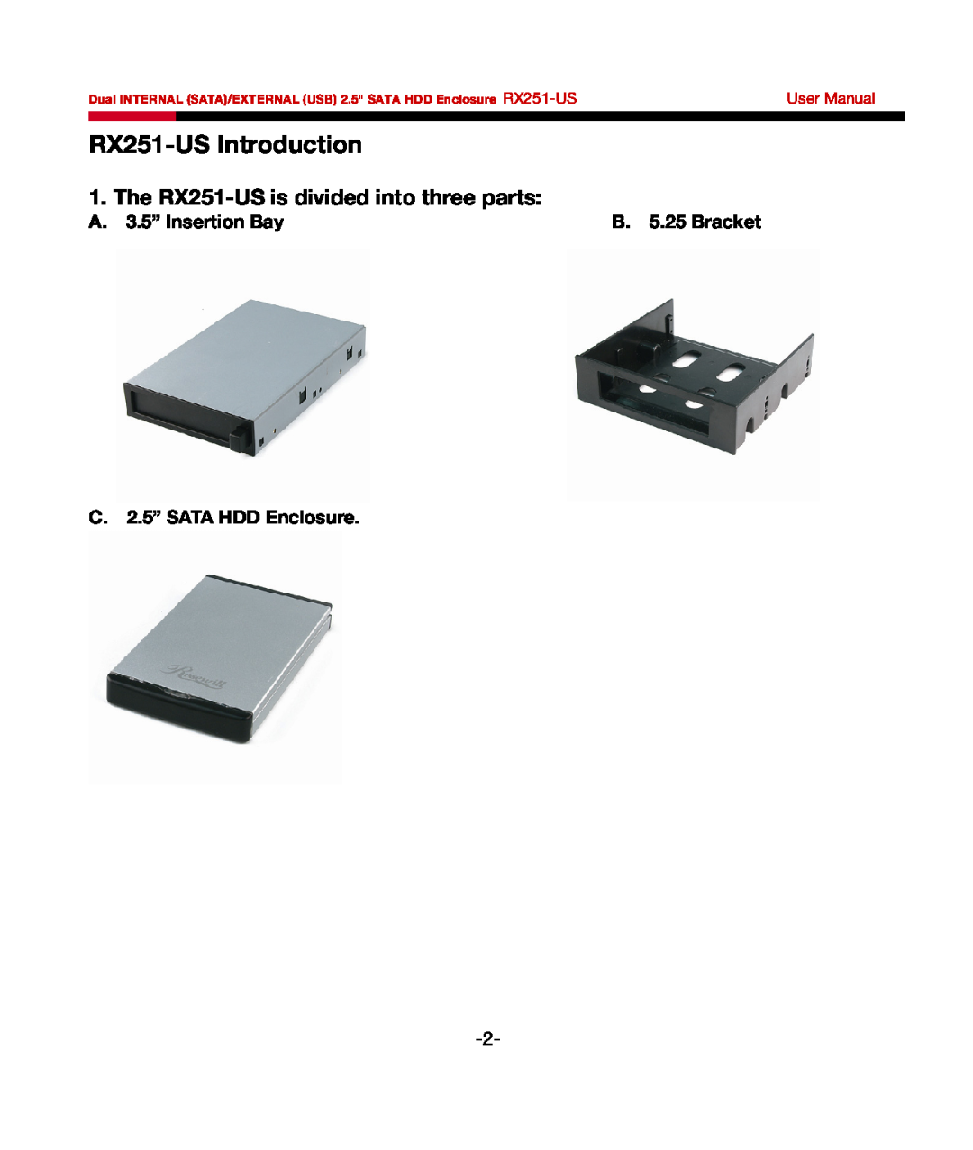 Rosewill RX251-US Introduction, A. 3.5” Insertion Bay, B. 5.25 Bracket, C. 2.5” SATA HDD Enclosure, User Manual 
