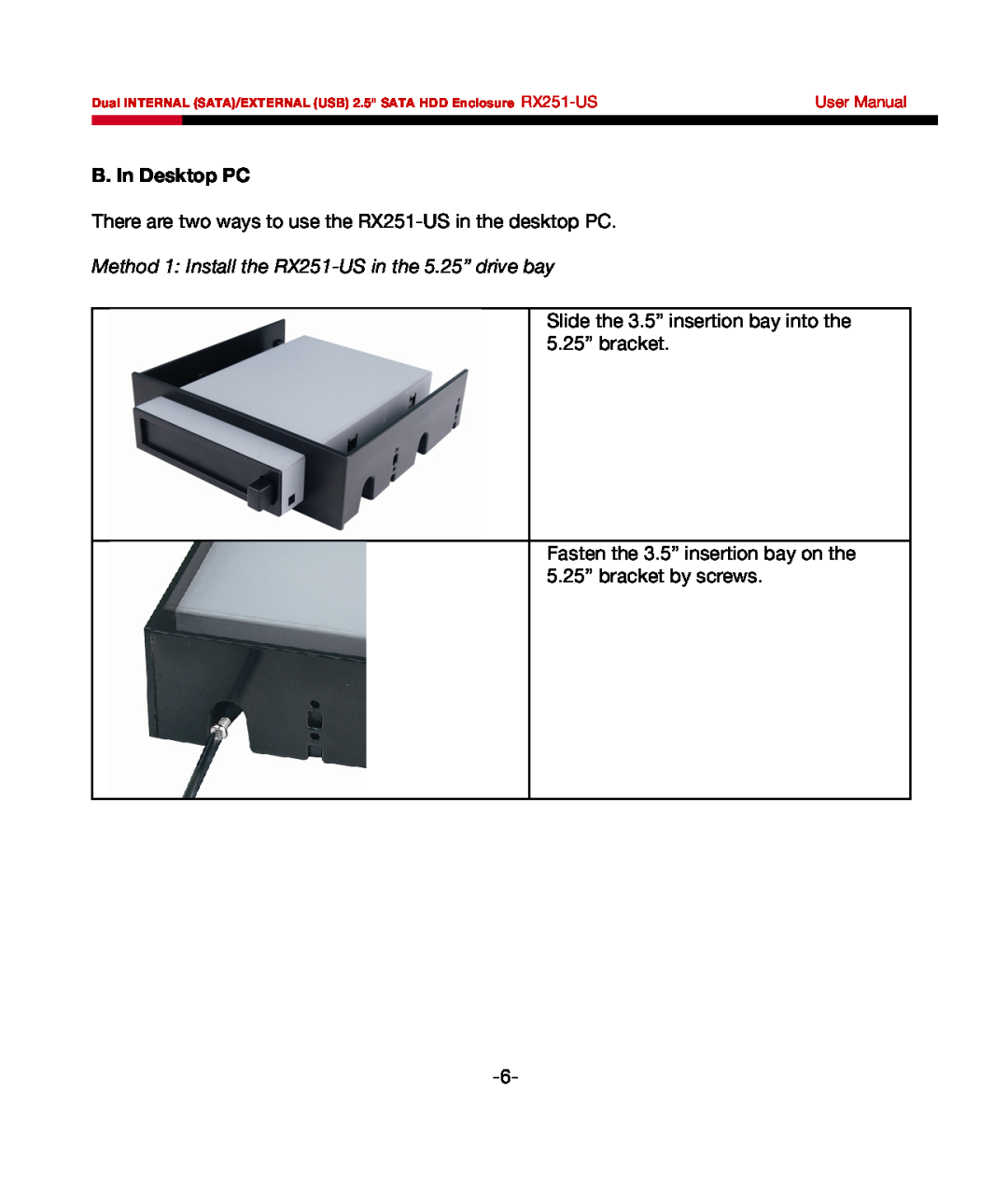 Rosewill user manual B. In Desktop PC, Method 1 Install the RX251-US in the 5.25” drive bay, User Manual 