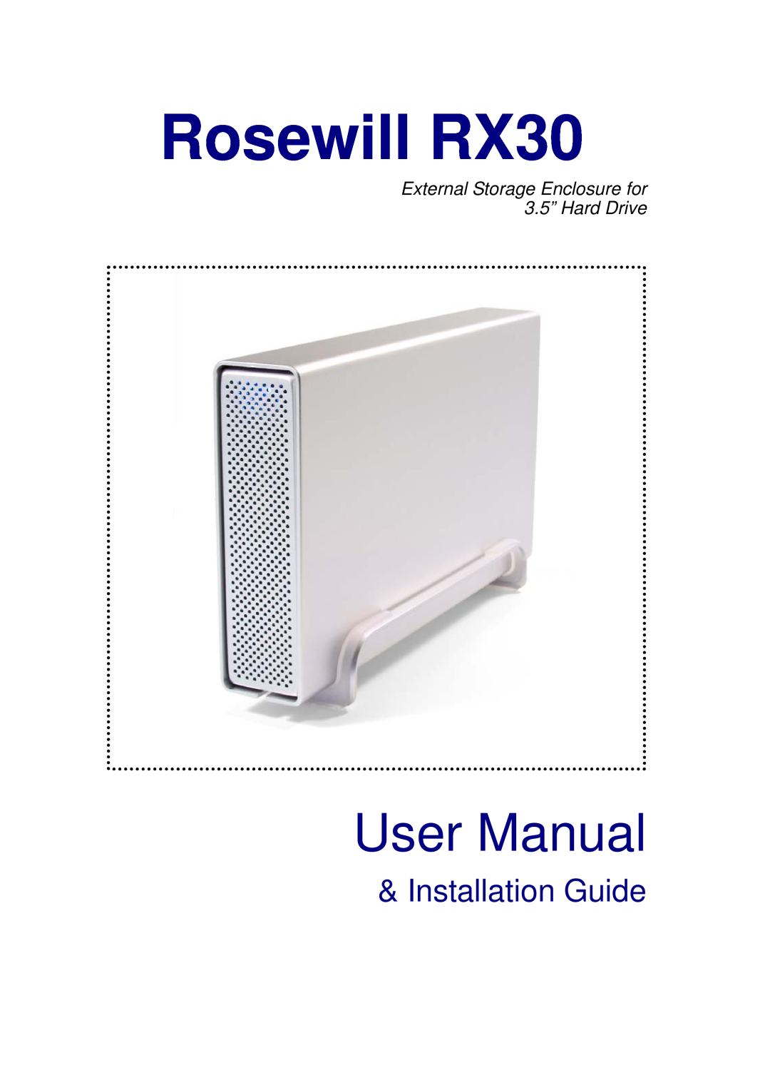 Rosewill manual Rosewill RX30, User Manual, Installation Guide, External Storage Enclosure for 3.5” Hard Drive 