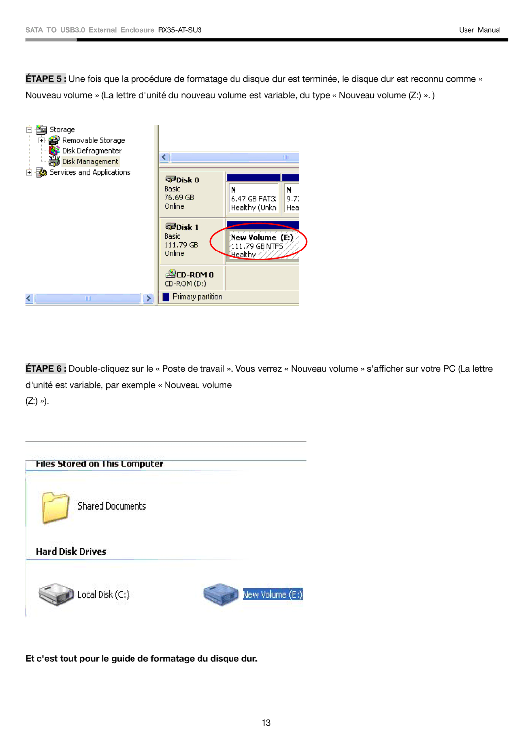 Rosewill RX35-AT-SU3 user manual Et cest tout pour le guide de formatage du disque dur 