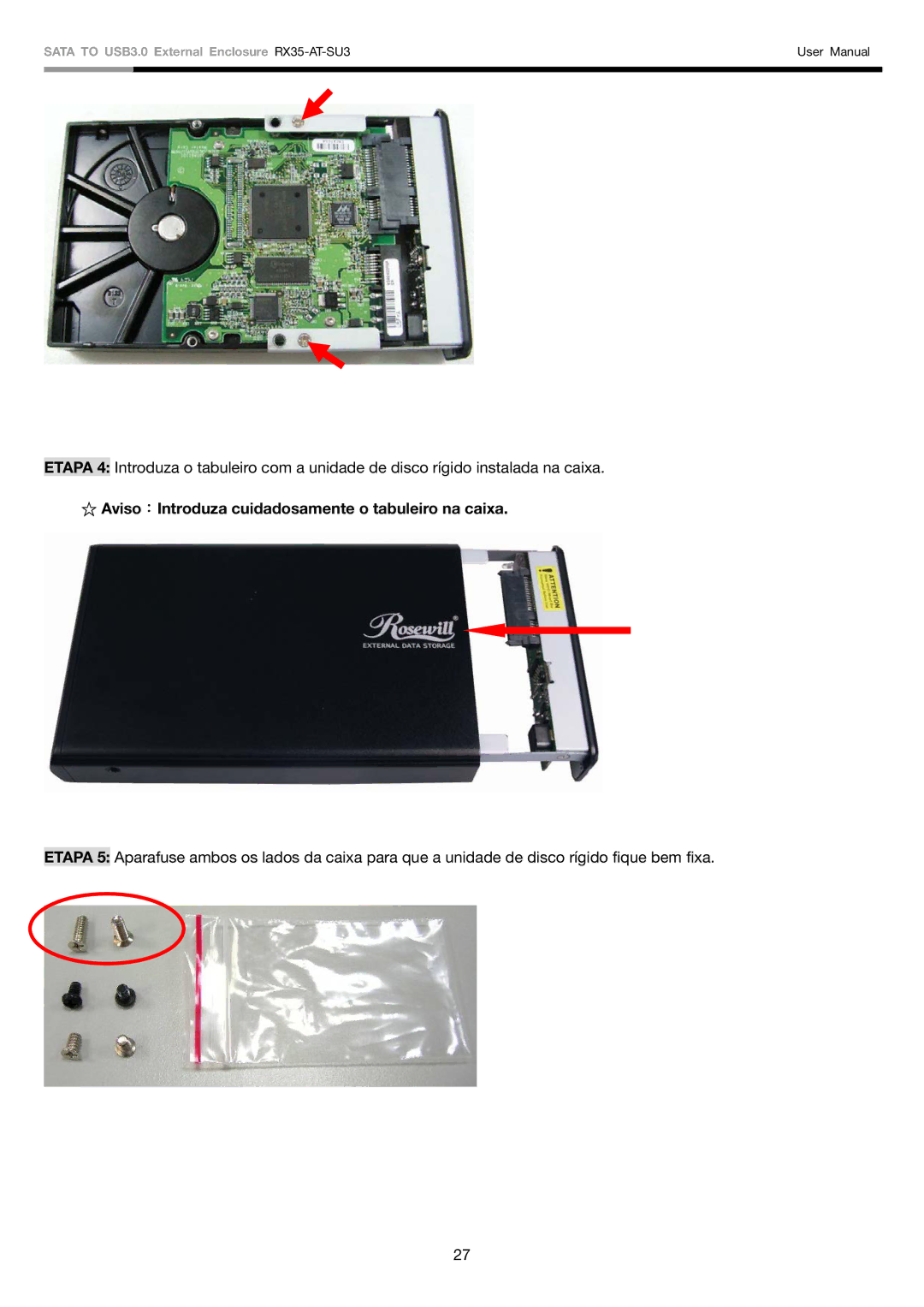 Rosewill RX35-AT-SU3 user manual Aviso：Introduza cuidadosamente o tabuleiro na caixa 