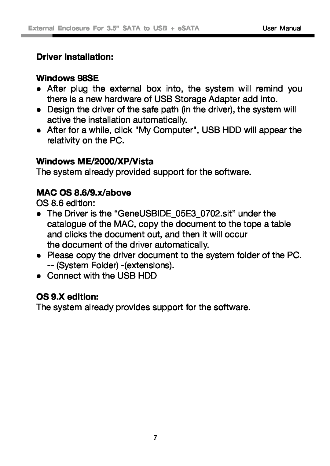 Rosewill RX81US-HT35B-BLK Driver Installation Windows 98SE, Windows ME/2000/XP/Vista, MAC OS 8.6/9.x/above, OS 9.X edition 