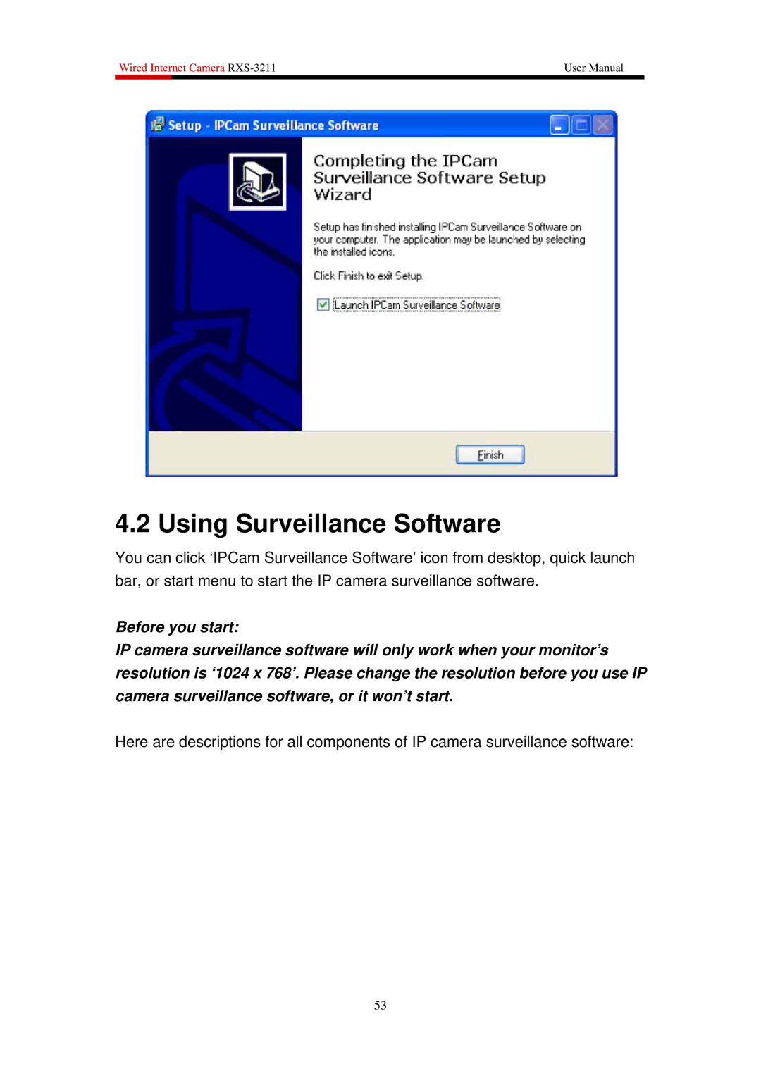 Rosewill RXS-3211 user manual Using Surveillance Software 