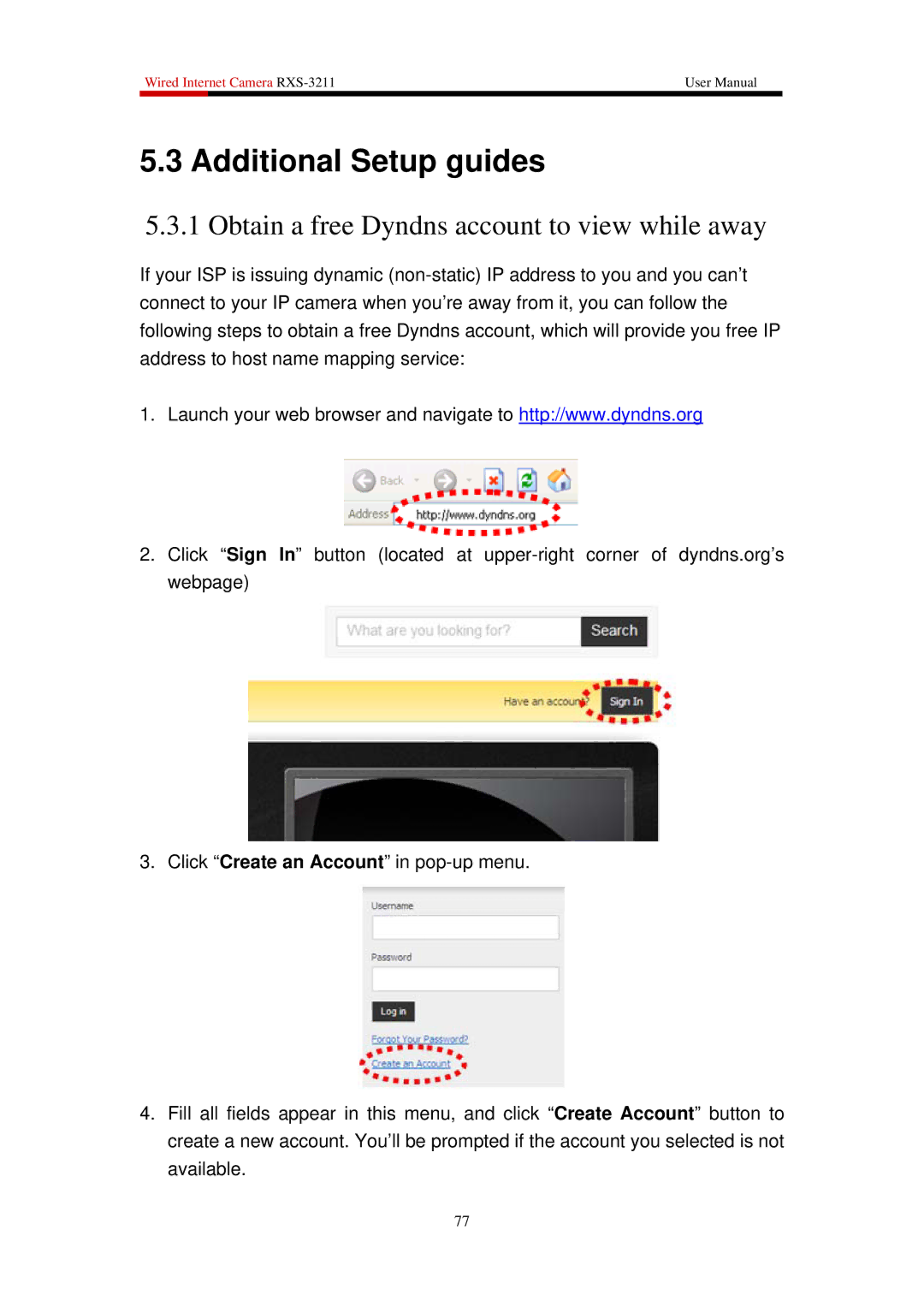 Rosewill RXS-3211 user manual Additional Setup guides, Obtain a free Dyndns account to view while away 