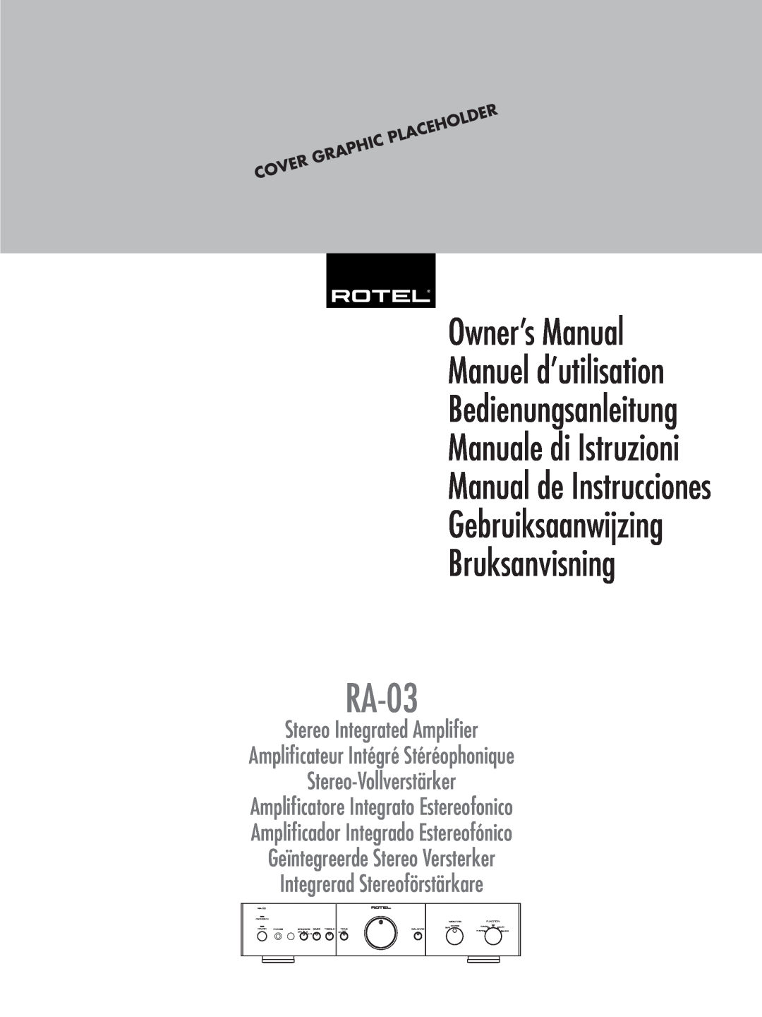 Rotel RA-03 owner manual Manual de Instrucciones Gebruiksaanwijzing, Bruksanvisning, Manuale di Istruzioni 