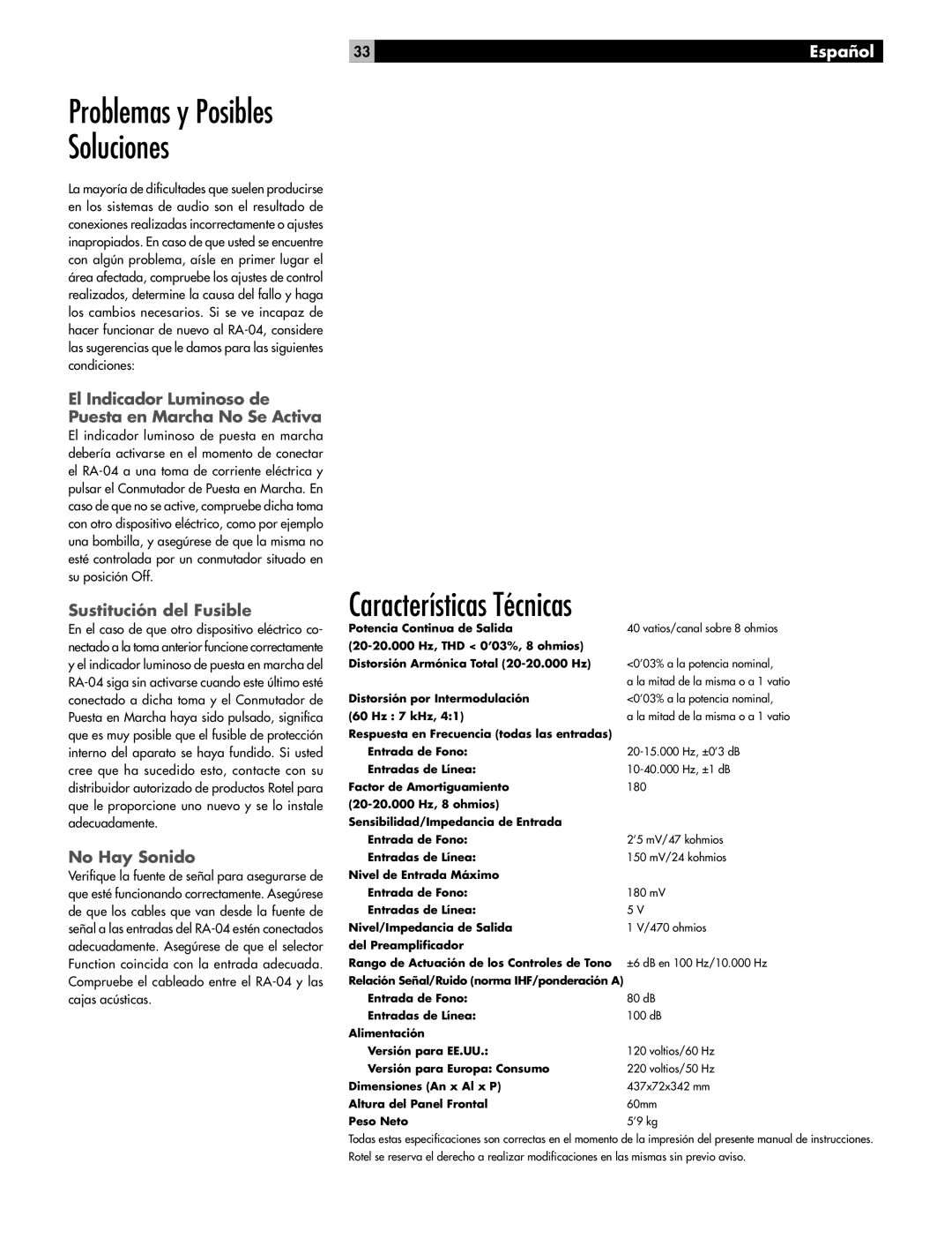 Rotel RA-04 owner manual Problemas y Posibles Soluciones, Características Técnicas, Sustitución del Fusible, No Hay Sonido 