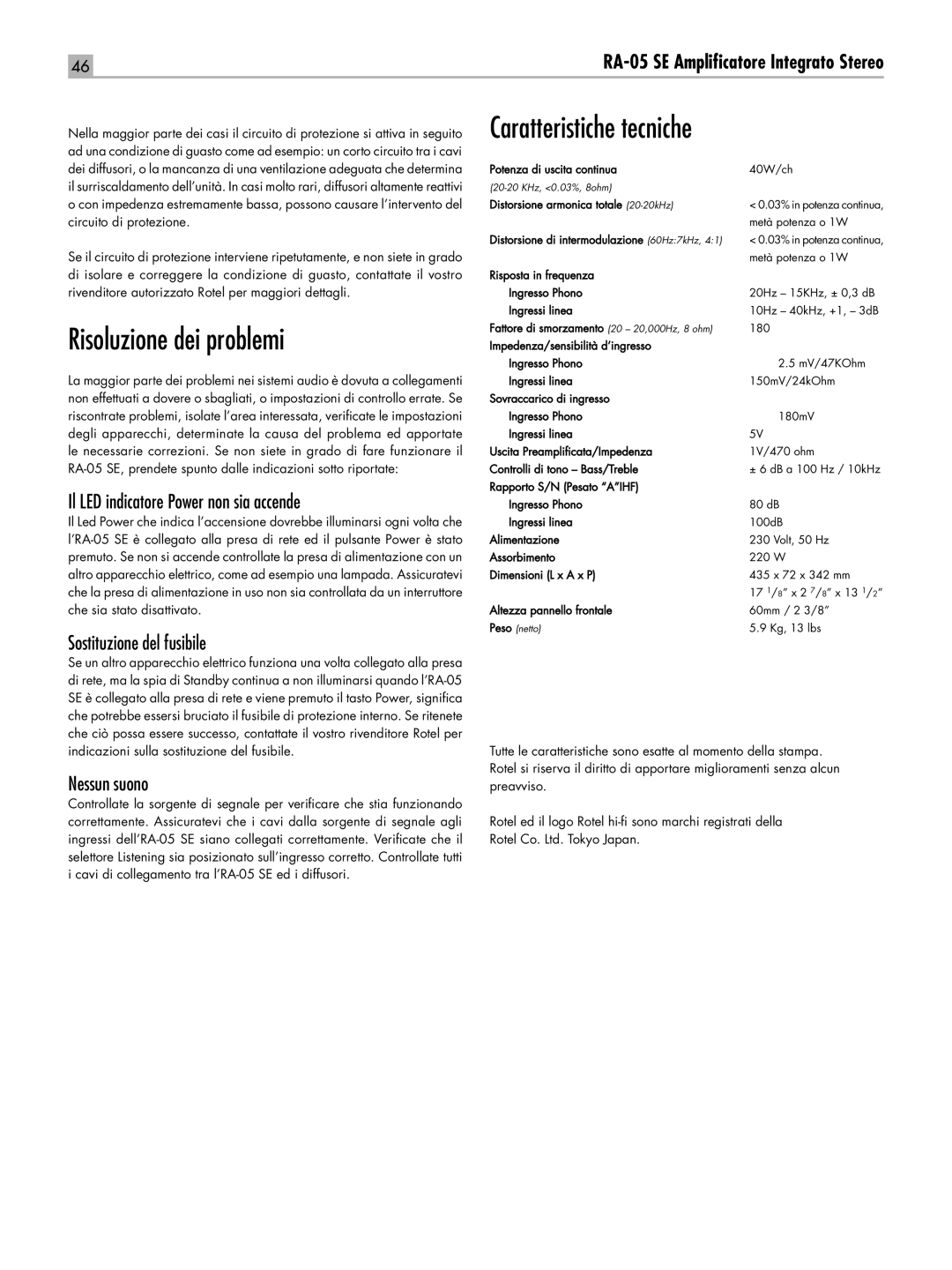 Rotel RA-05 SE Risoluzione dei problemi, Il LED indicatore Power non sia accende, Sostituzione del fusibile, Nessun suono 