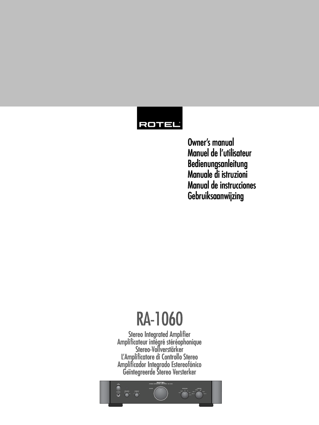 Rotel RA-1060 owner manual Bedienungsanleitung Manuale di istruzioni, Manual de instrucciones Gebruiksaanwijzing 