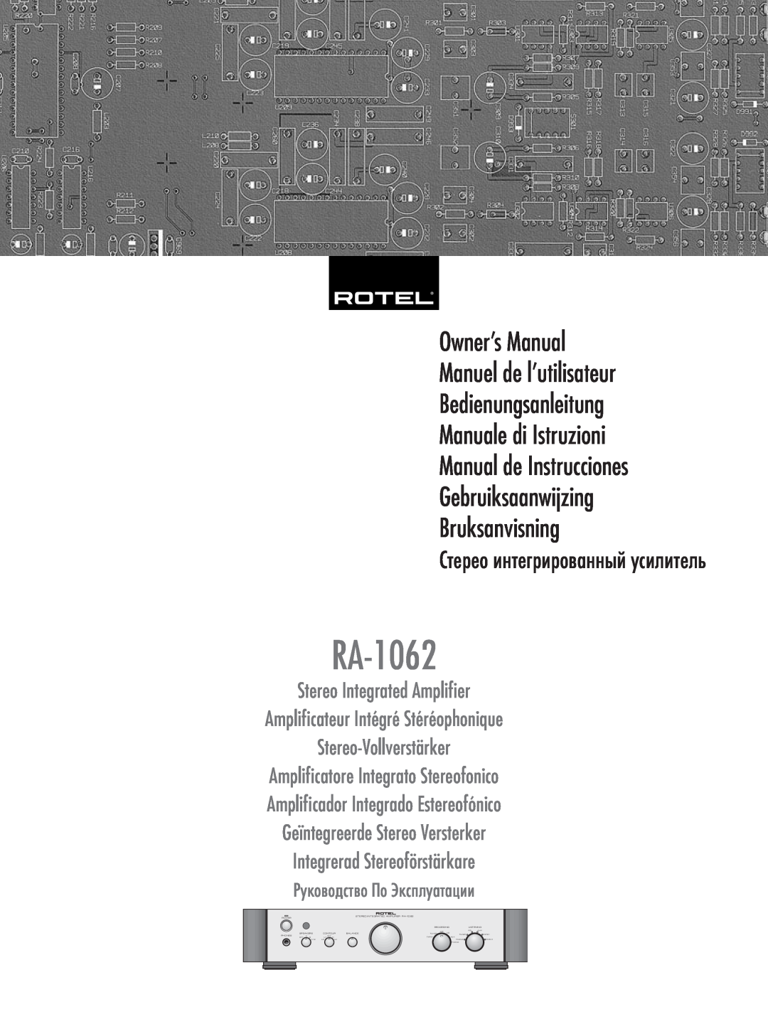Rotel RA-1062 owner manual Bedienungsanleitung Manuale di Istruzioni, Manual de Instrucciones Gebruiksaanwijzing 
