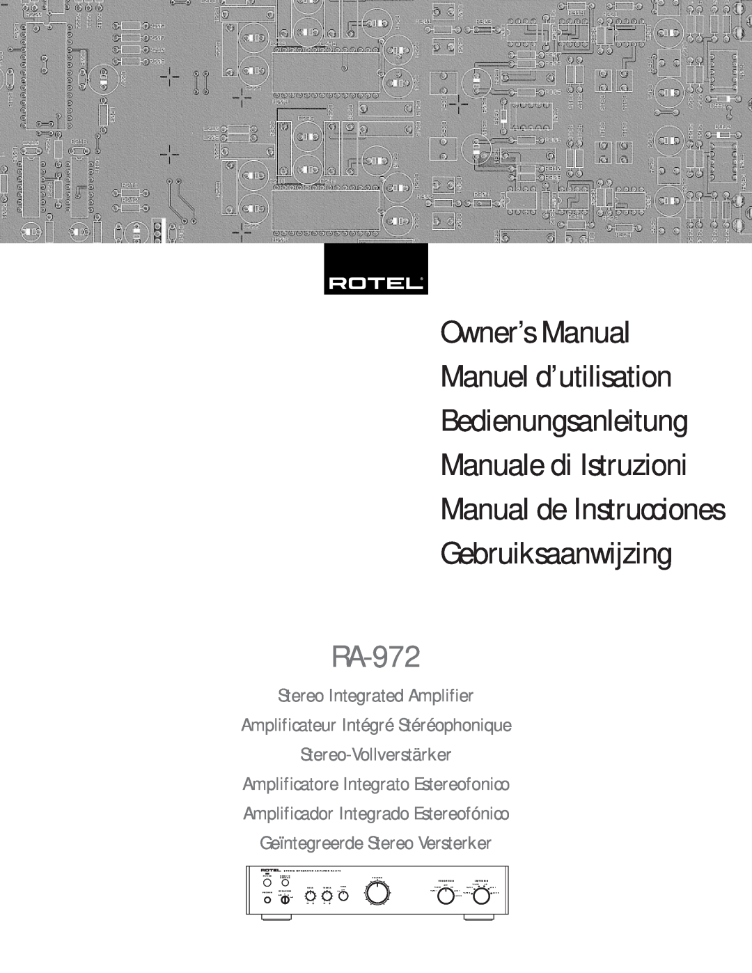 Rotel RA-972 owner manual Manual de Instrucciones, Manuel d’utilisation, Gebruiksaanwijzing, Manuale di Istruzioni 
