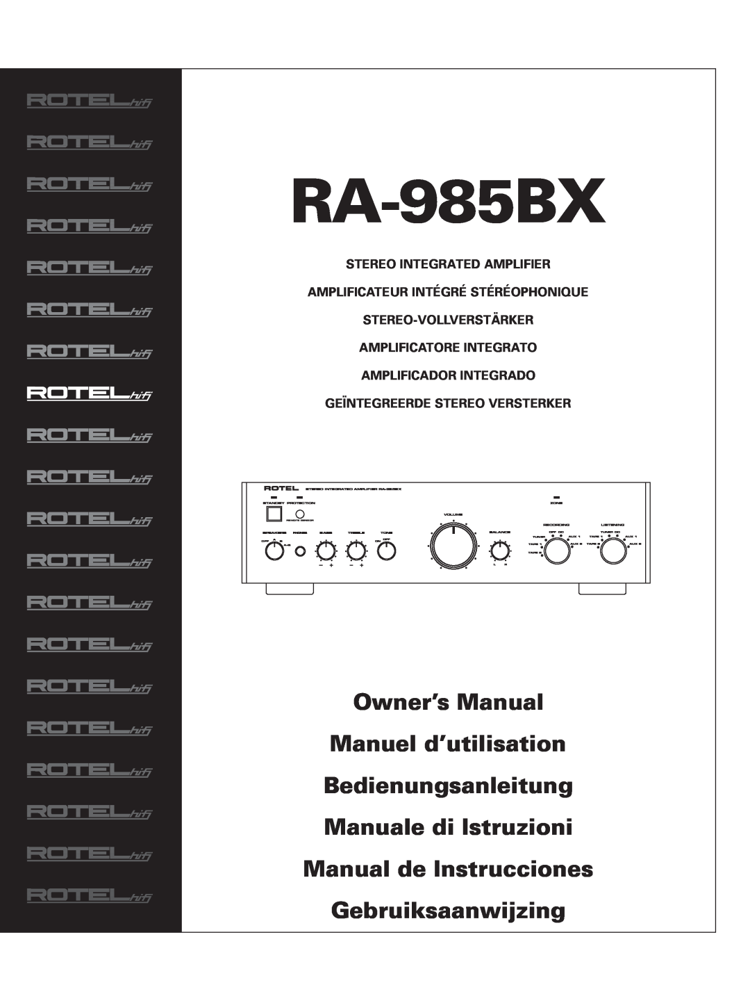 Rotel RA-985BX owner manual Bedienungsanleitung Manuale di Istruzioni, Manual de Instrucciones Gebruiksaanwijzing 