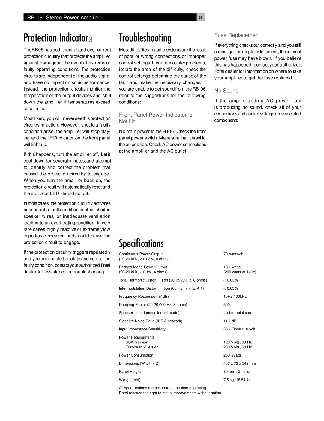 Rotel RB-06 owner manual Troubleshooting, Speciﬁcations, Front Panel Power Indicator Is Not Lit, Fuse Replacement, No Sound 