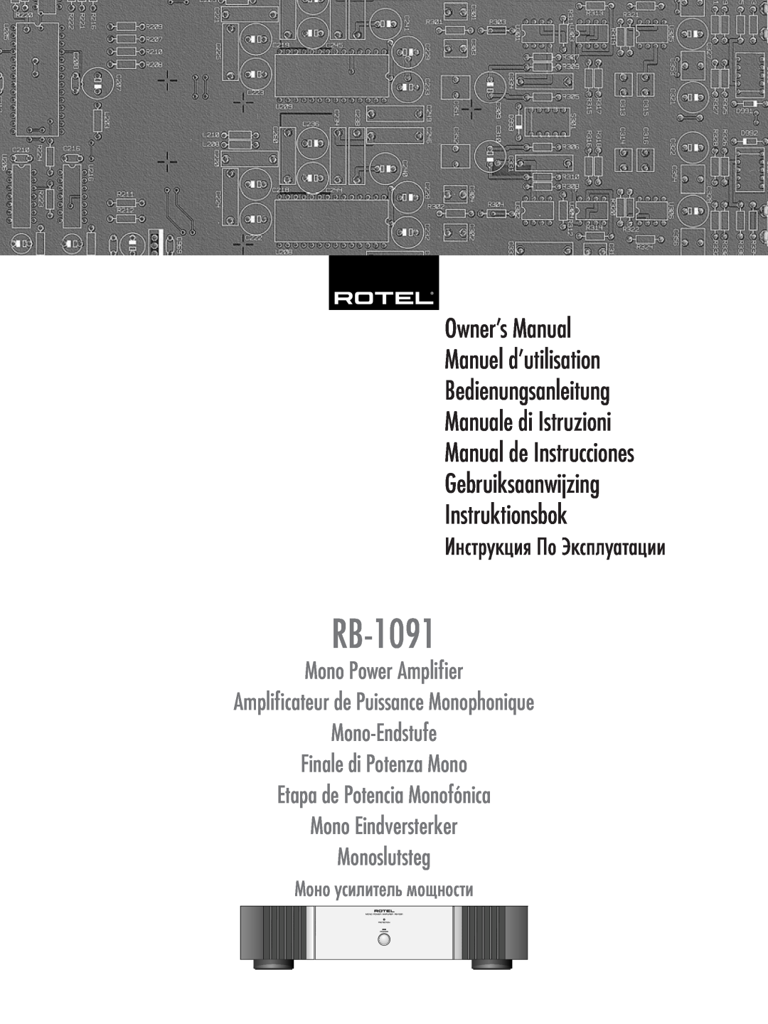 Rotel RB-1091 owner manual Bedienungsanleitung Manuale di Istruzioni, Manual de Instrucciones Gebruiksaanwijzing 