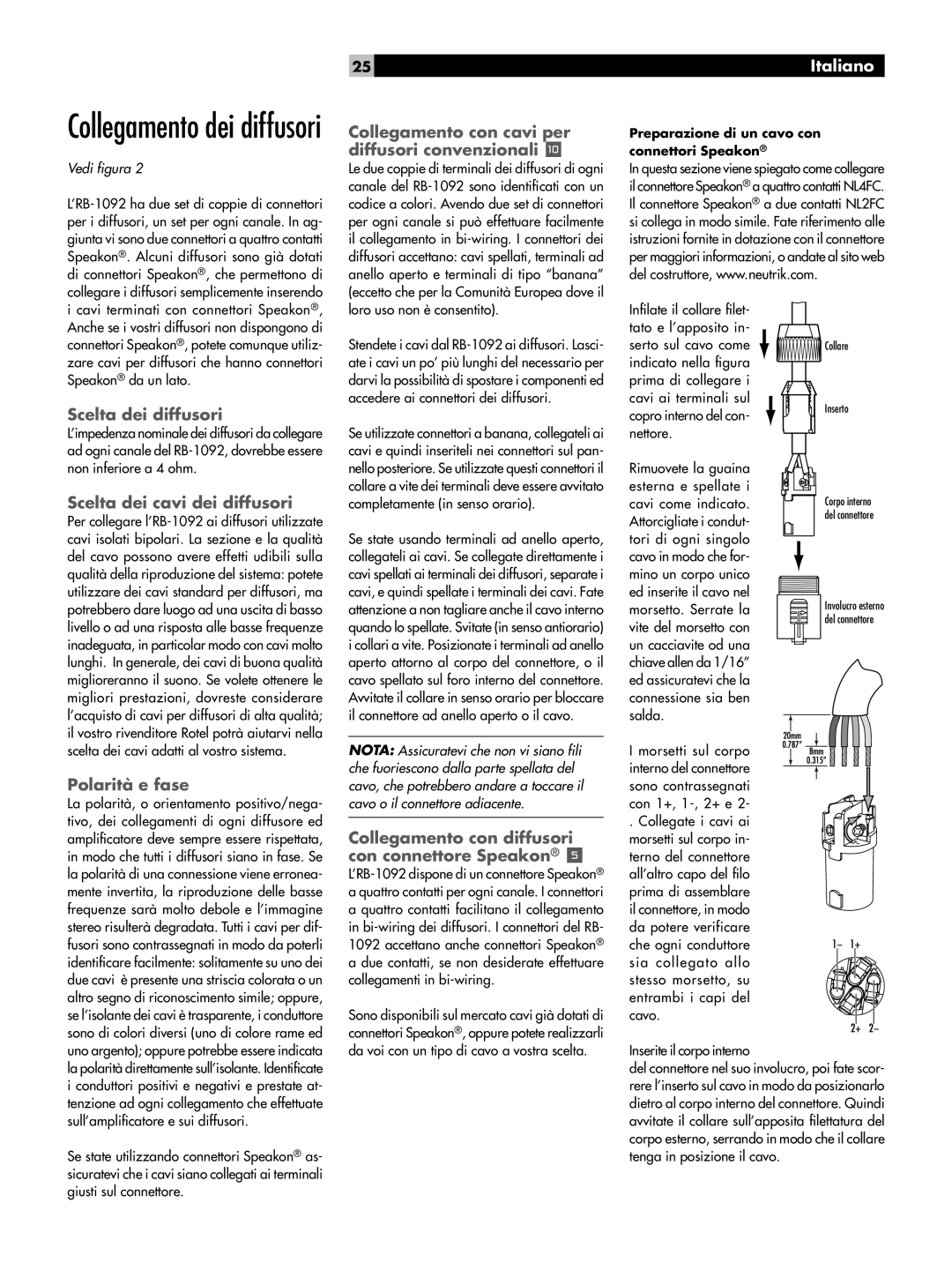 Rotel RB-1092 Collegamento con cavi per diffusori convenzionali, Scelta dei diffusori, Scelta dei cavi dei diffusori 