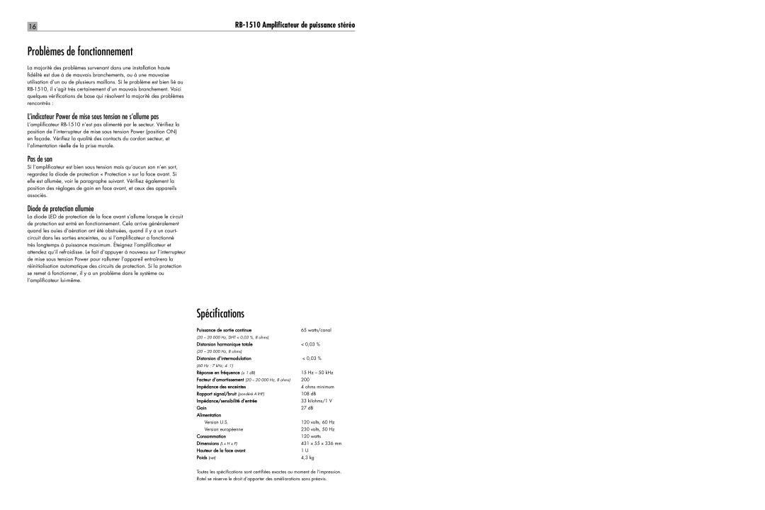 Rotel RB-1510 Problèmes de fonctionnement, Spéciﬁcations, ’indicateur Power de mise sous tension ne s’allume pas 