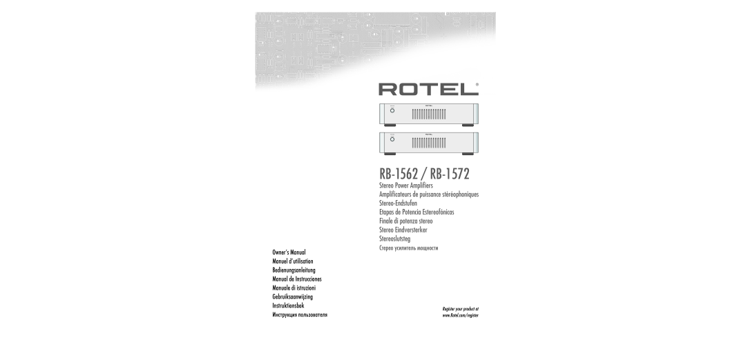 Rotel user service RB-1562 / RB-1572, Stereo Power Ampliﬁers, Стерео усилитель мощности, àÌÒÚÛÍˆËﬂ ÔÓÎ¸ÁÓ‚‡ÚÂÎﬂ 
