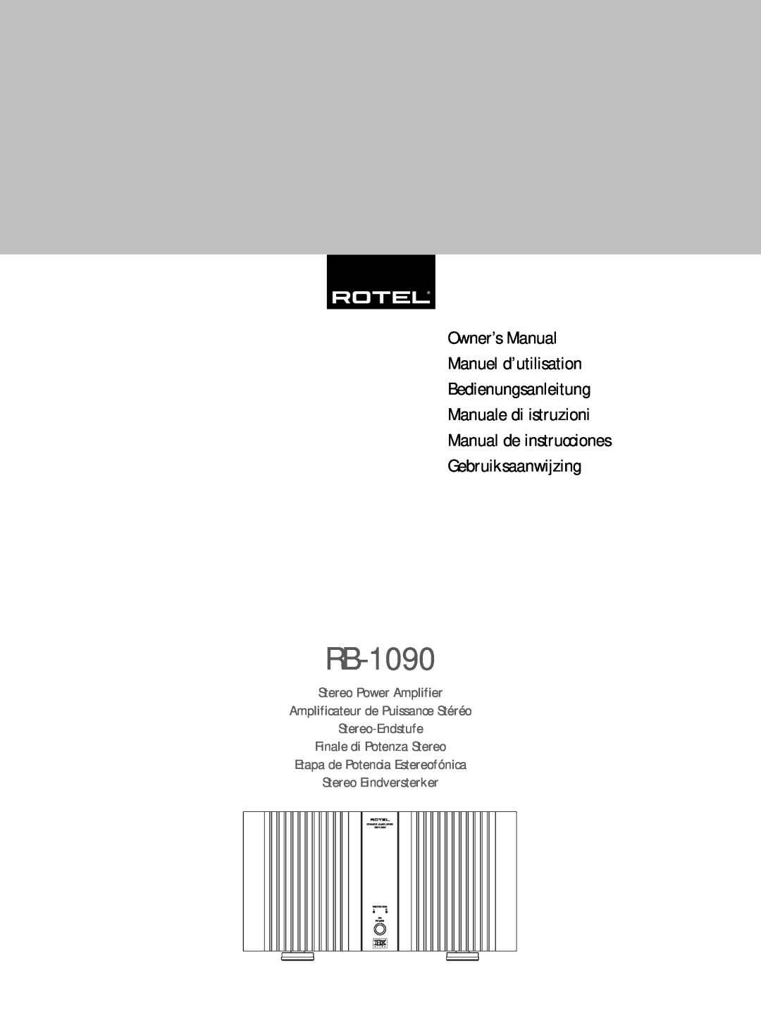 Rotel RB1090 owner manual Bedienungsanleitung Manuale di istruzioni, Manual de instrucciones Gebruiksaanwijzing, RB-1090 