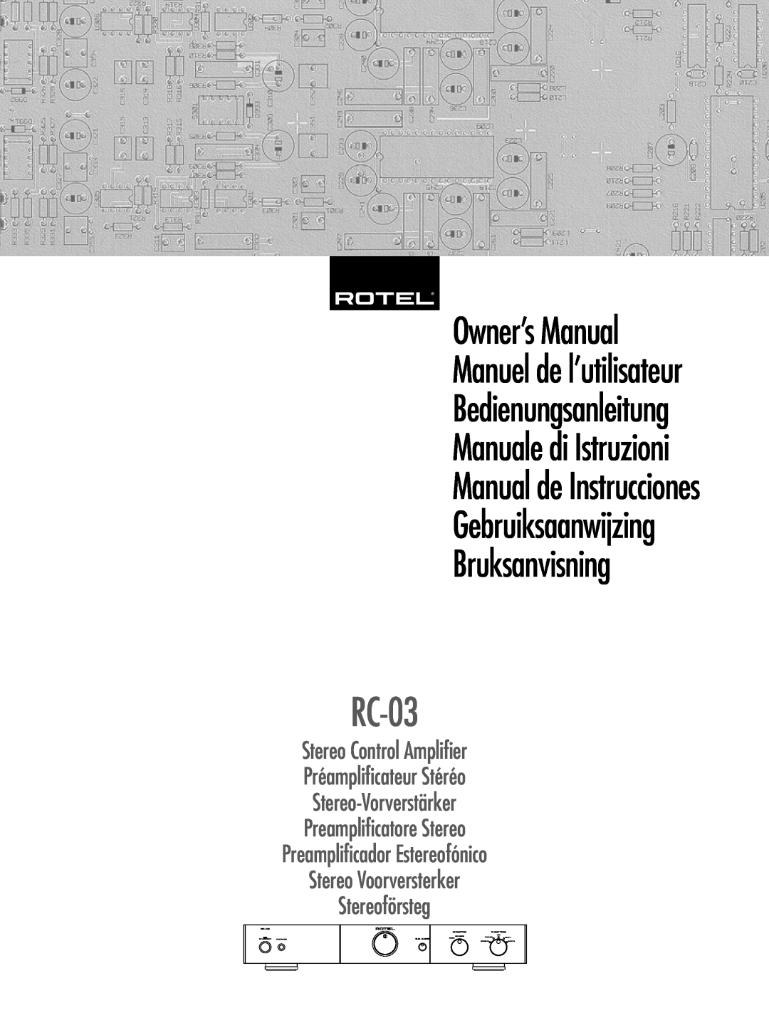 Rotel RC-03 owner manual OwnerÕs Manual, Manual de Instrucciones Gebruiksaanwijzing, Bruksanvisning, Manuale di Istruzioni 