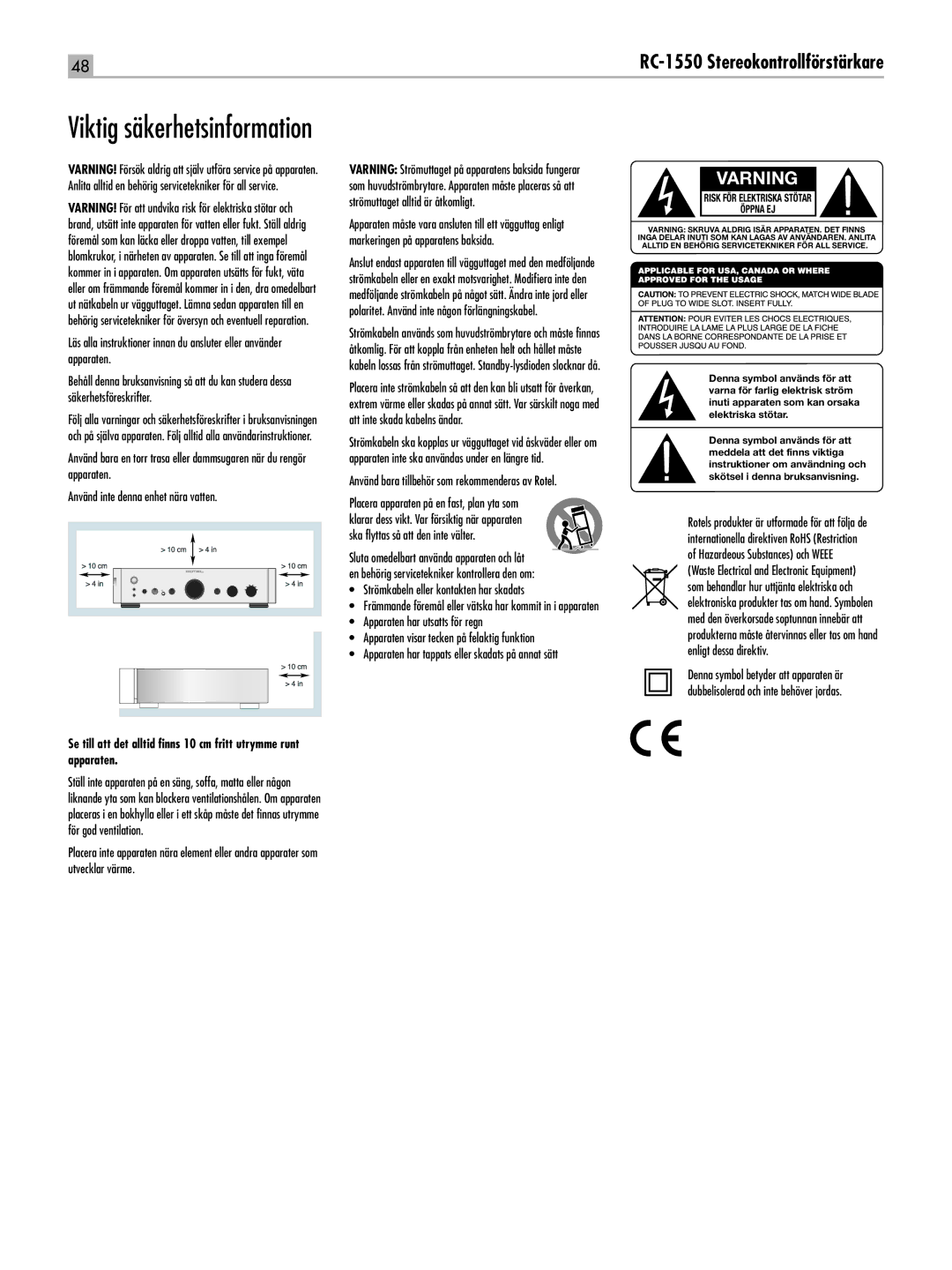 Rotel RC-1550 owner manual Placera apparaten på en fast, plan yta som, Strömkabeln eller kontakten har skadats 