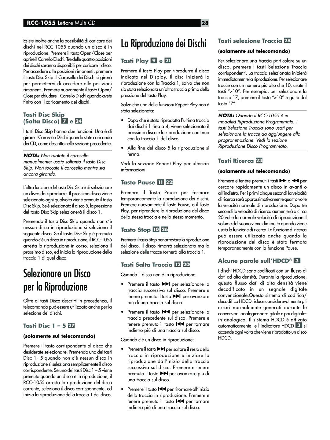 Rotel RCC-1055 owner manual La Riproduzione dei Dischi, Selezionare un Disco per la Riproduzione 