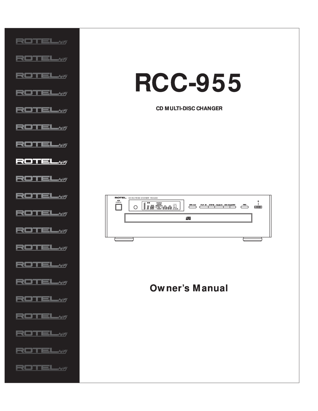 Rotel owner manual Cd Multi-Discchanger, Opn/Cls, Play, Stop, Pause, Track, CD MULTIDISC CHANGER RCC-955, Power 