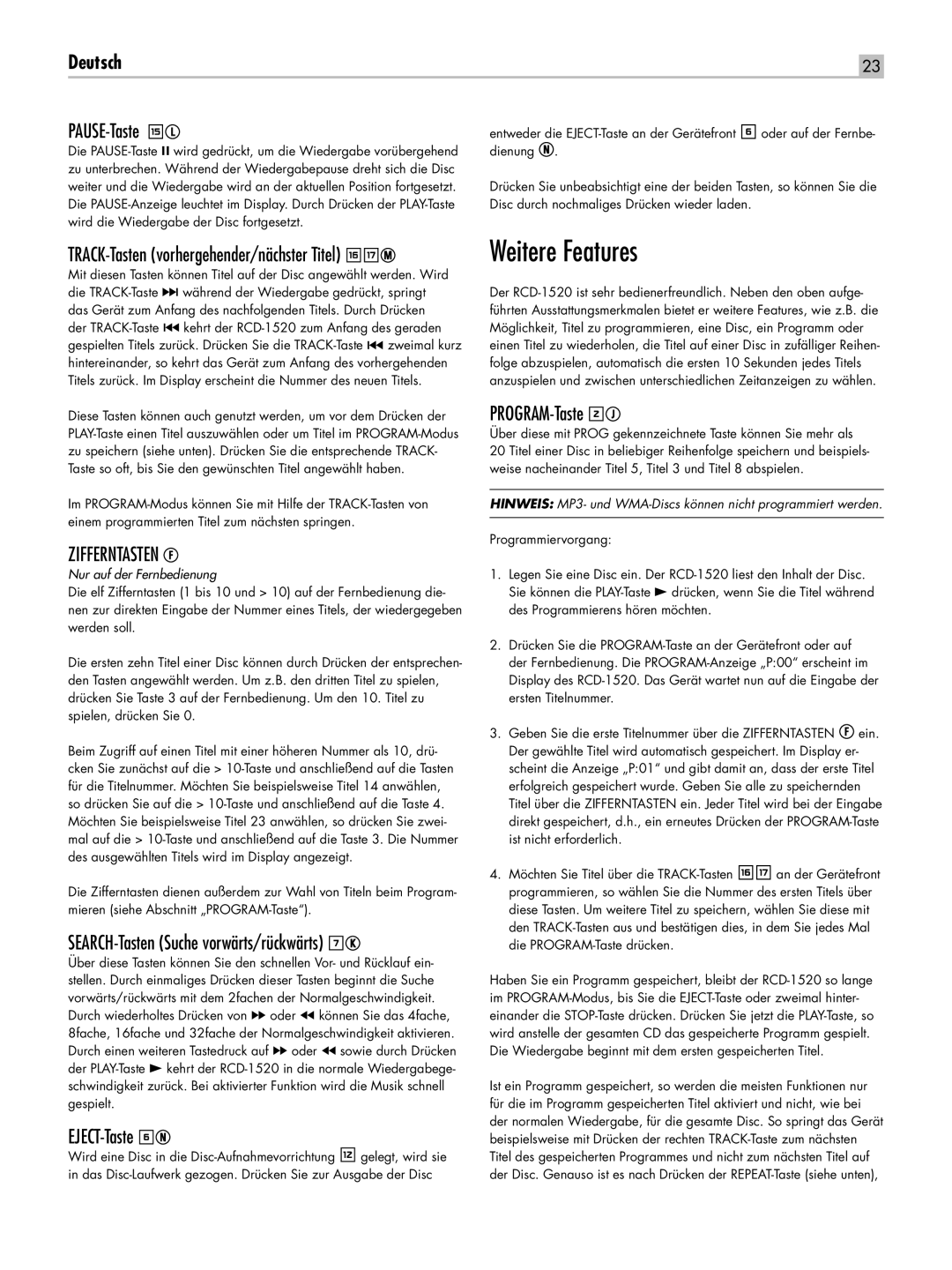 Rotel RCD-1520 owner manual Weitere Features, PAUSE-Taste eL, SEARCH-Tasten Suche vorwärts/rückwärts 7K, EJECT-Taste 6N 