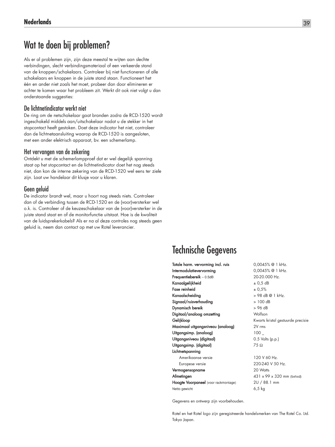 Rotel RCD-1520 owner manual Wat te doen bij problemen?, Technische Gegevens, De lichtnetindicator werkt niet, Geen geluid 