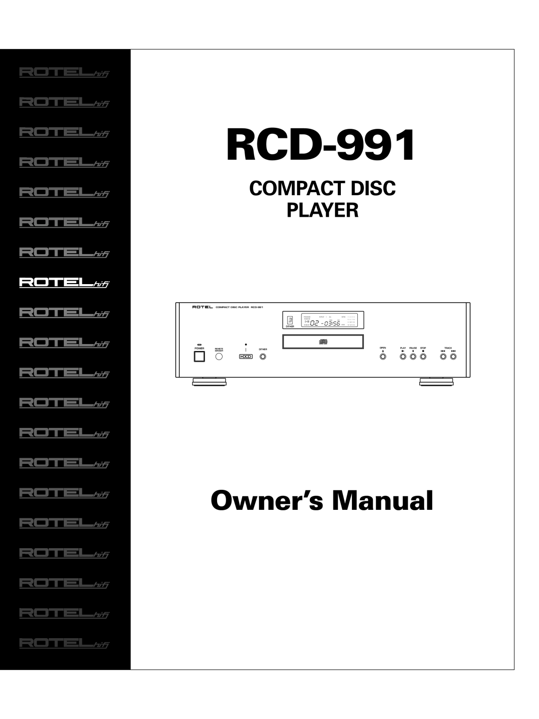 Rotel owner manual Compact Disc Player, COMPACT DISC PLAYER RCD-991, Remote, Dither, Sensor, Open, Play Pause Stop 