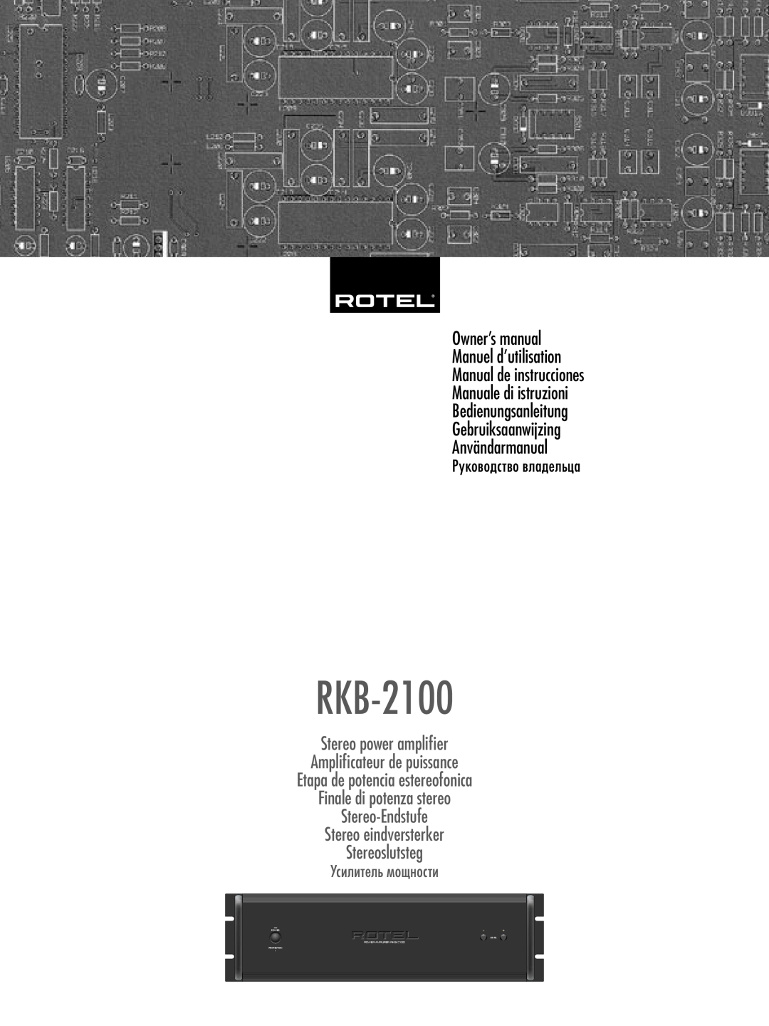 Rotel RKB-2100 owner manual Manual de instrucciones Manuale di istruzioni, Bedienungsanleitung Gebruiksaanwijzing, Power 