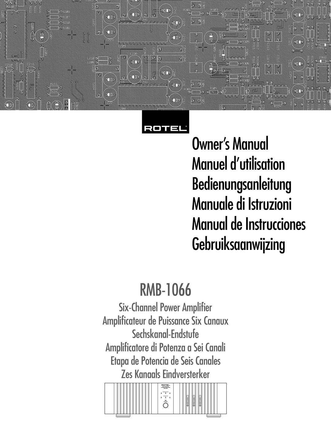 Rotel RMB-1066 owner manual Manual de Instrucciones, Gebruiksaanwijzing, Manuale di Istruzioni, Bedienungsanleitung, Power 