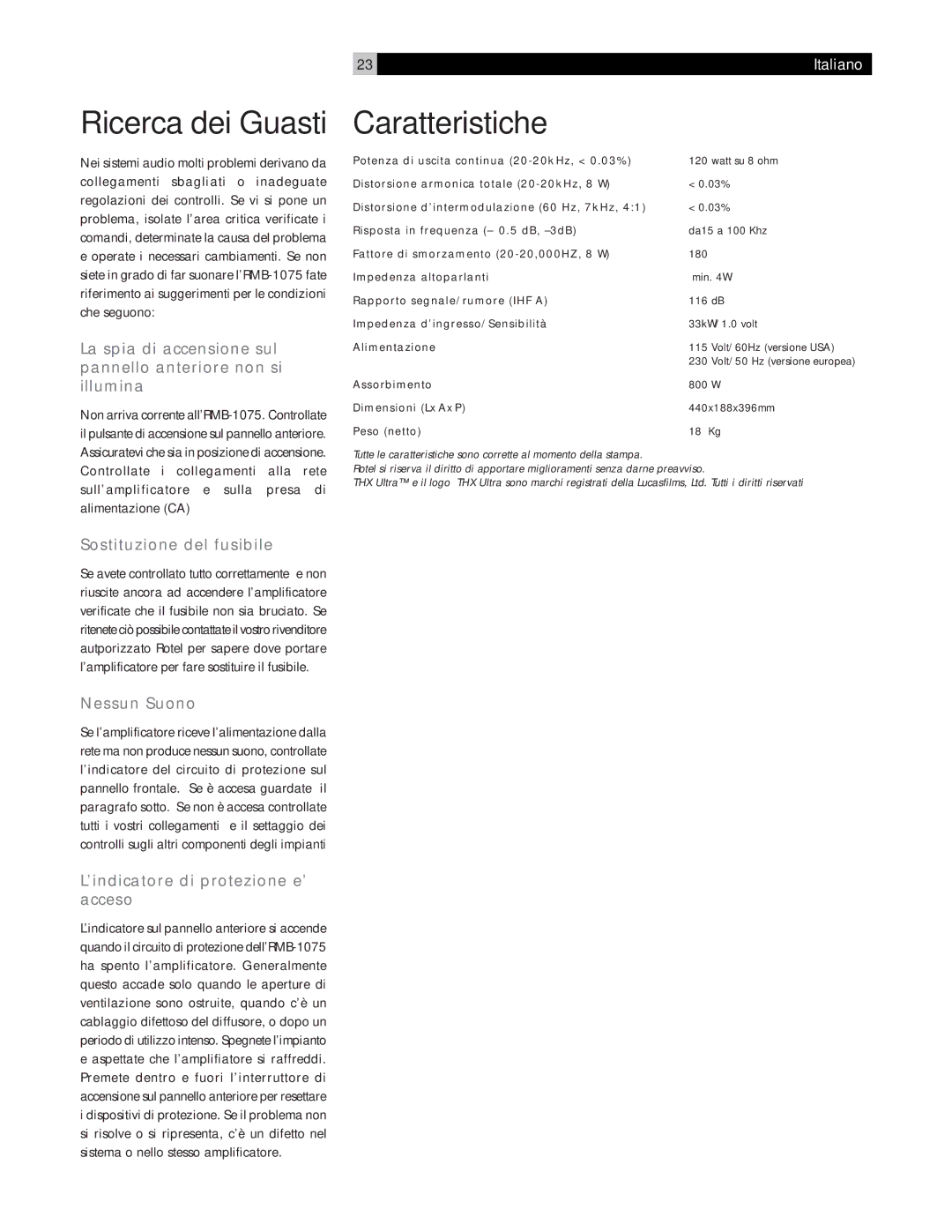 Rotel RMB-1075 owner manual Ricerca dei Guasti, Caratteristiche, Sostituzione del fusibile, Nessun Suono 