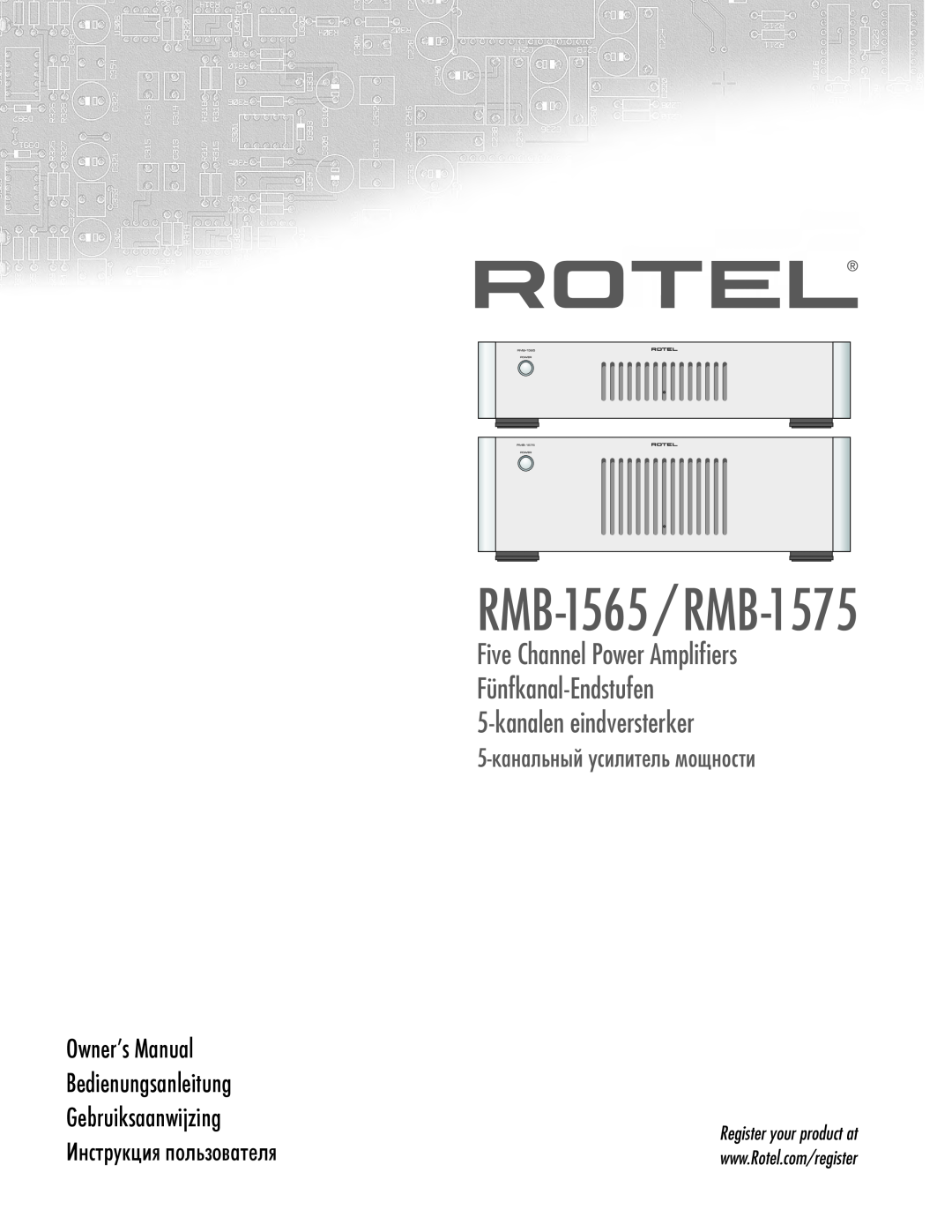 Rotel RMB1575BK manual RMB-1565 / RMB-1575, kanaleneindversterker, 5-канальныйусилитель мощности, Gebruiksaanwijzing 
