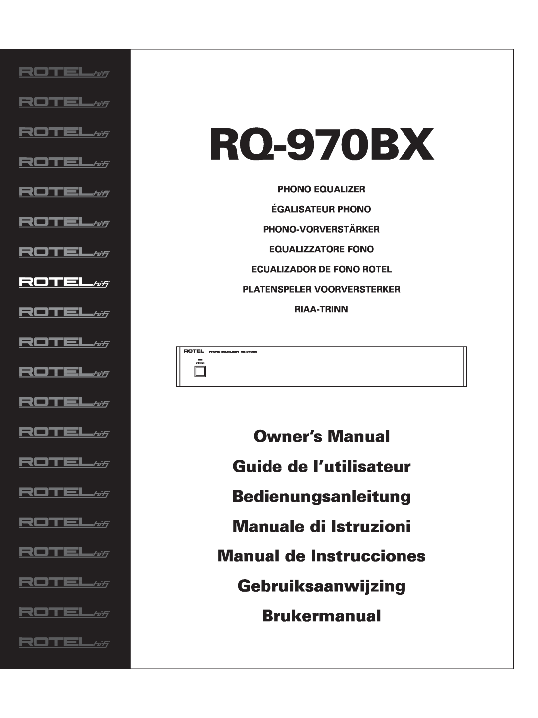 Rotel RQ-970BX owner manual Phono Equalizer Égalisateur Phono, Phono-Vorverstärker Equalizzatore Fono, Brukermanual 