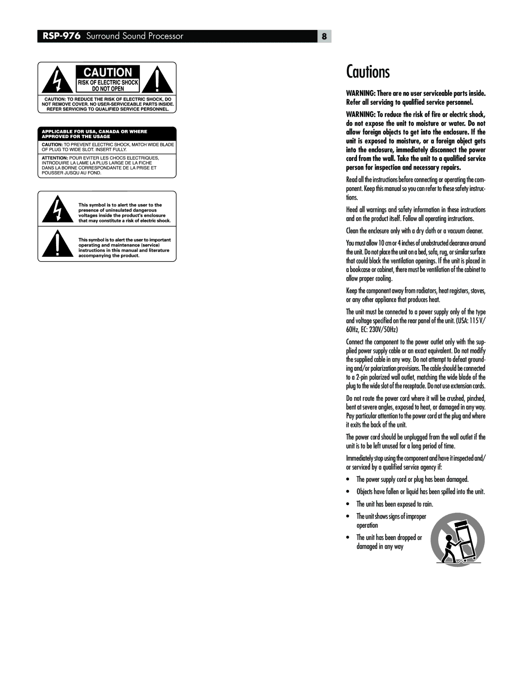 Rotel RSP-976 owner manual Power supply cord or plug has been damaged 