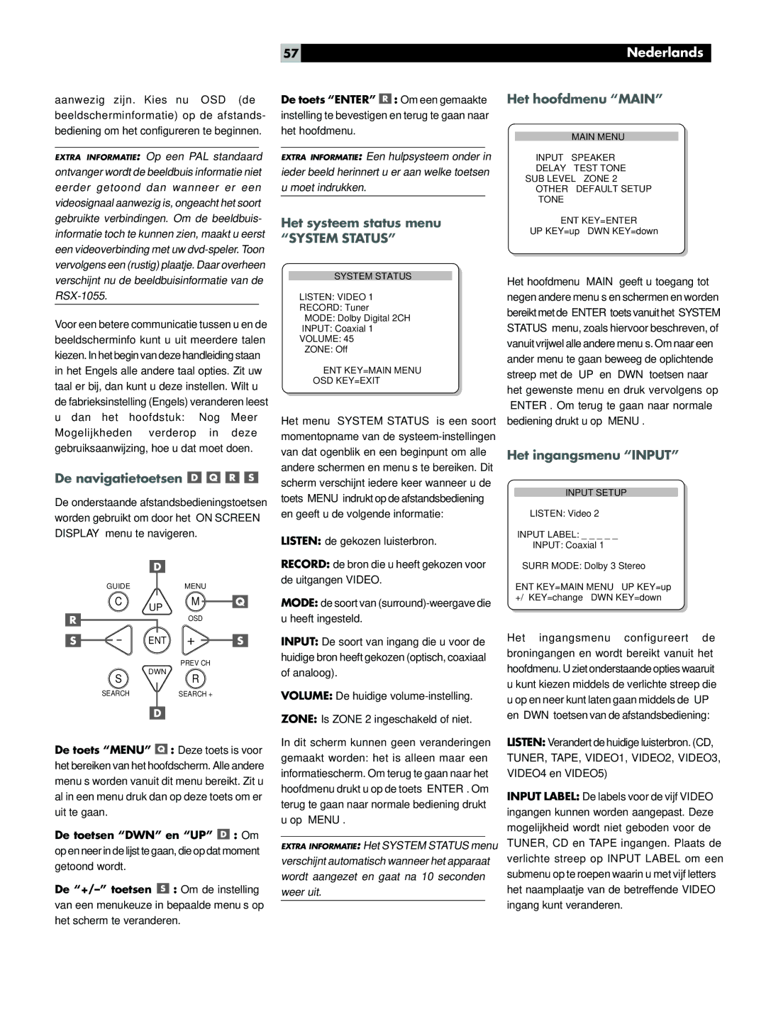 Rotel RSX-1055 De navigatietoetsen, Het systeem status menu, System Status, Het hoofdmenu Main, Het ingangsmenu Input 