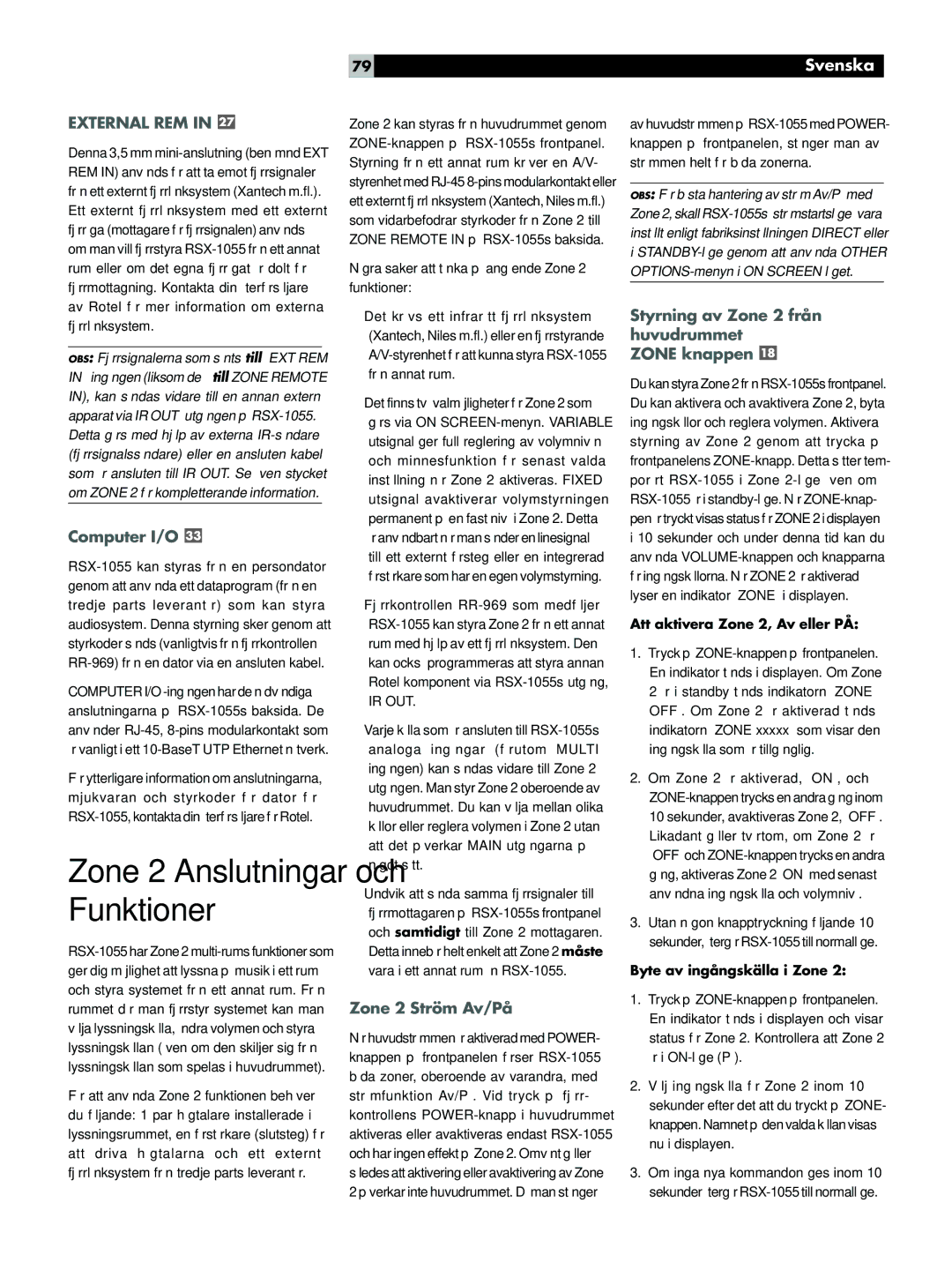Rotel RSX-1055 manual External REM, Computer I/O, Zone 2 Ström Av/På, Styrning av Zone 2 från huvudrummet Zone knappen 