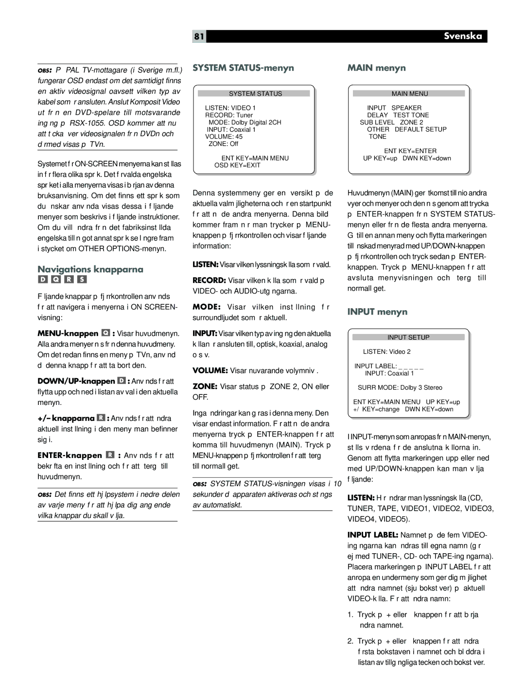 Rotel RSX-1055 manual Navigations knapparna, System STATUS-menyn, Main menyn, Input menyn 