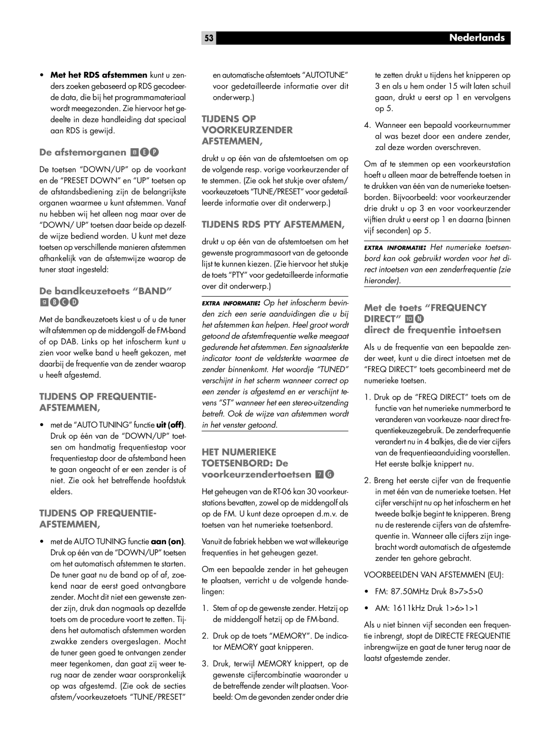 Rotel RT-06 owner manual Tijdens OP FREQUENTIE- Afstemmen, Tijdens OP Voorkeurzender Afstemmen, Tijdens RDS PTY Afstemmen 