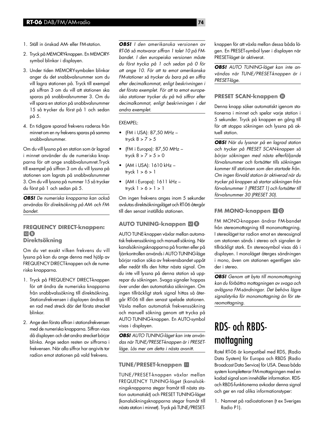 Rotel RT-06 Preset SCAN-knappen H, FM MONO-knappen 4Q Frequency DIRECT-knappen Direktsökning, Auto TUNING-knappen =R 