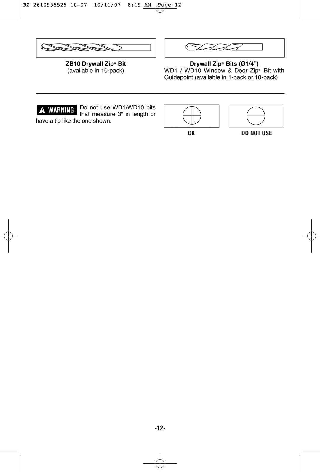 RotoZip DR1 manual ZB10 Drywall Zip Bit, Available in 10-pack, Drywall Zip Bits Ø1/4 