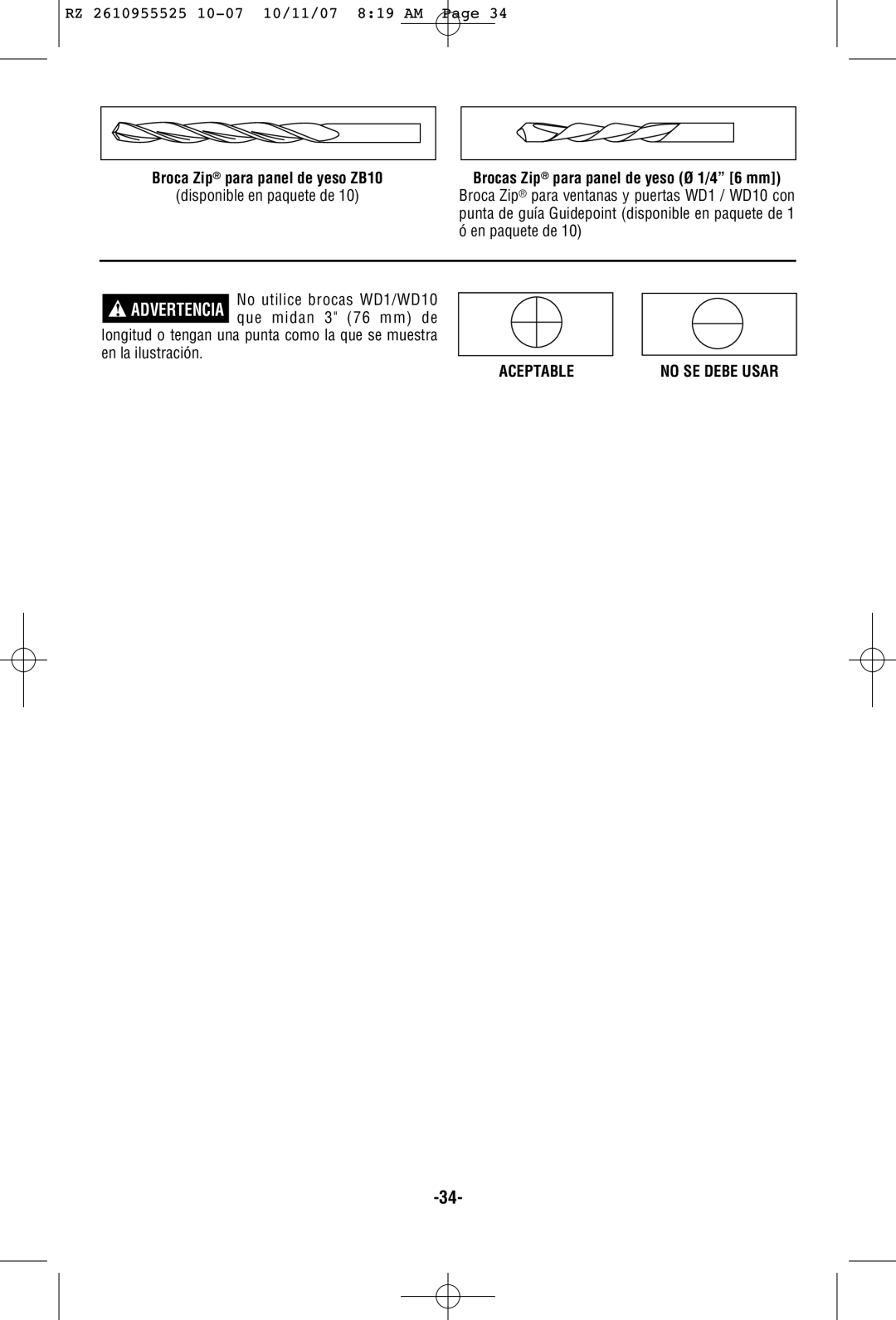 RotoZip DR1 En paquete de No utilice brocas WD1/WD10, Que midan 3 76 mm, En la ilustración, Aceptable No SE Debe Usar 